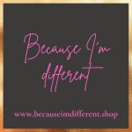 Because I'm different SHOP